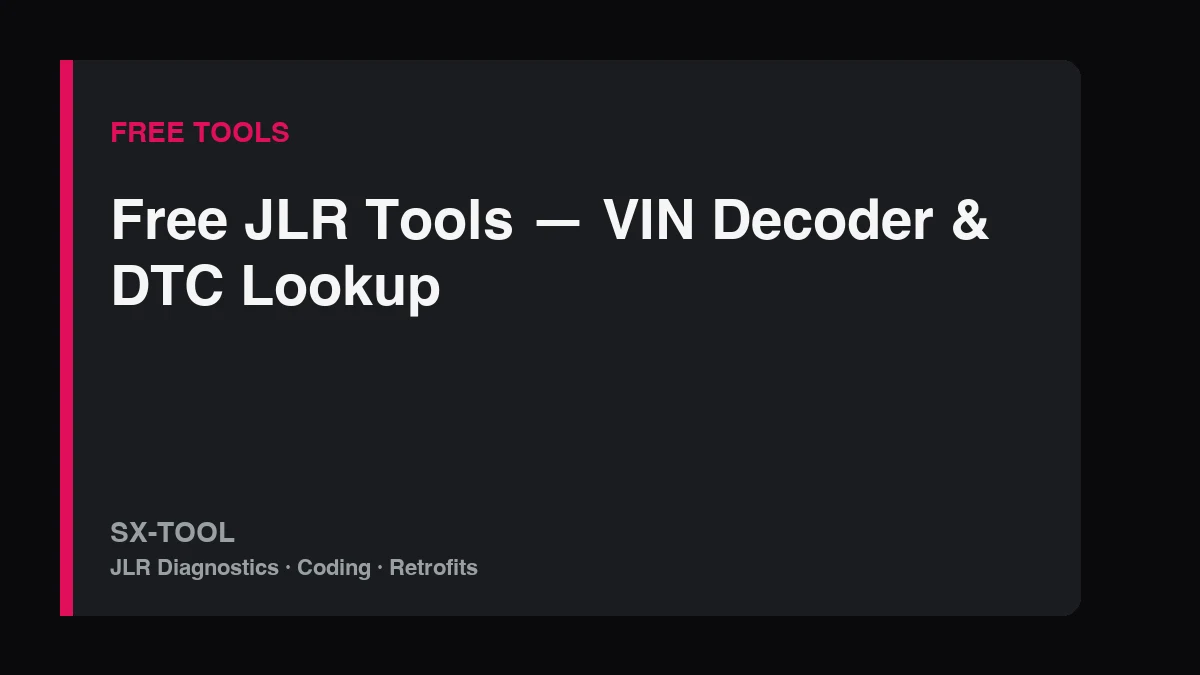 free JLR tools — VIN decoder and DTC fault code lookup