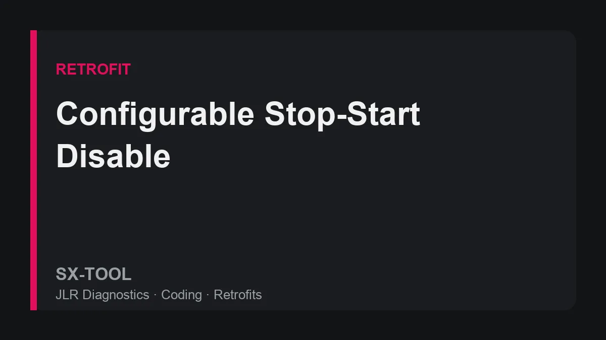 Configurable stop-start disable coding on a JLR vehicle