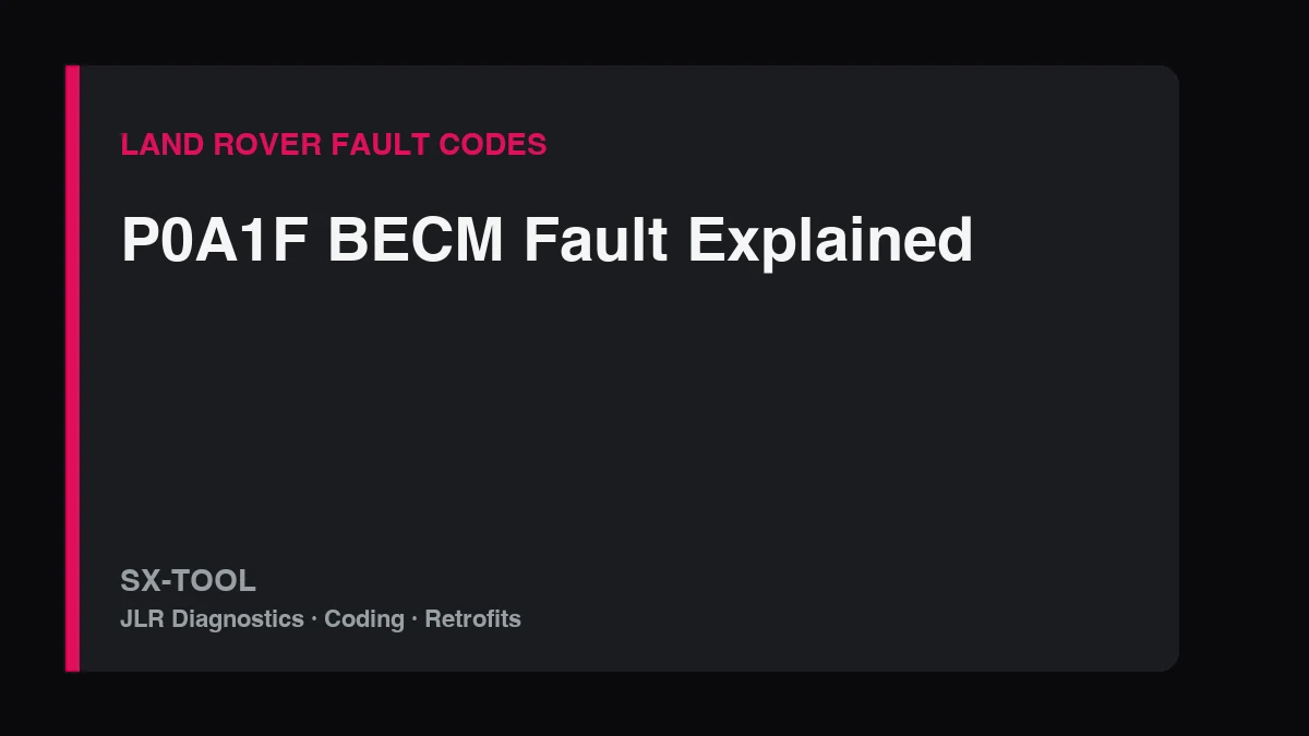 Land Rover fault code P0A1F BECM fix guide